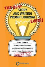 Grammaropolis Writing Journals : Story Prompts, Brainstorming Exercises, and Prewriting Techniques to Inspire Young Creative Writers 