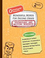 Wonderful Words for Second Grade Vocabulary and Writing Workbook