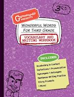 Wonderful Words for Third Grade Vocabulary and Writing Workbook