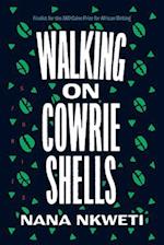 Walking on Cowrie Shells