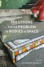 Solutions to the Problem of Bodies in Space