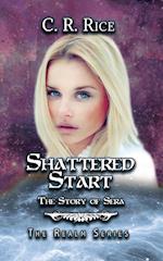 Shattered Start: The Story of Sera 