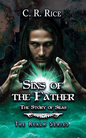 Sins of the Father: The Story of Silas