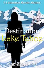 Destination: Lake Tahoe 