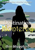 Destination Monterey 