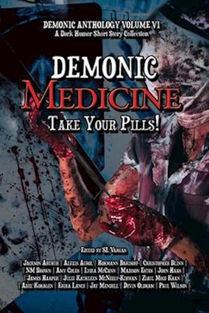 Demonic Medicine: Take Your Pills!