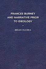 Frances Burney and Narrative Prior to Ideology