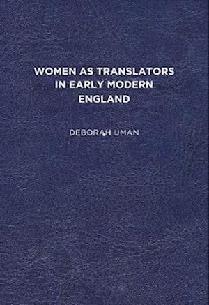 Women as Translators in Early Modern England