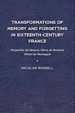 Transformations of Memory and Forgetting in Sixteenth-Century France