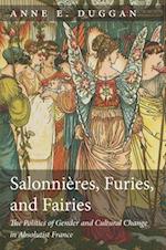 Salonnières, Furies, and Fairies