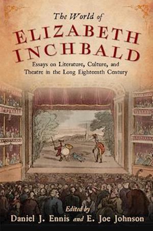 The World of Elizabeth Inchbald