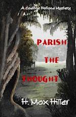 Parish the Thought 