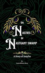 The Nasties of Nastgant Swamp 