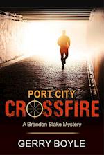 Port City Crossfire (a Brandon Blake Mystery, Book 1)