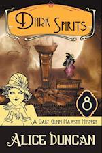 Dark Spirits (A Daisy Gumm Majesty Mystery, Book 8)