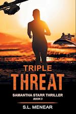 Triple Threat (A Samantha Starr Thriller, Book 3)