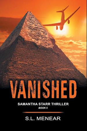 Vanished (A Samantha Starr Thriller, Book 5)