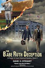 The Babe Ruth Deception (A Fraser and Cook Historical Mystery, Book 3) 