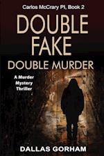 Double Fake, Double Murder