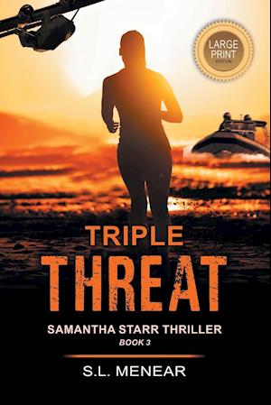 Triple Threat (A Samantha Starr Thriller, Book 3)