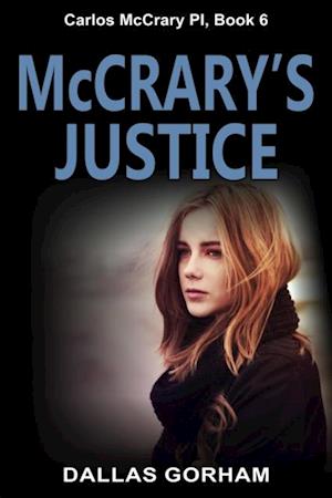 McCrary's Justice (Carlos McCrary PI, Book 6)