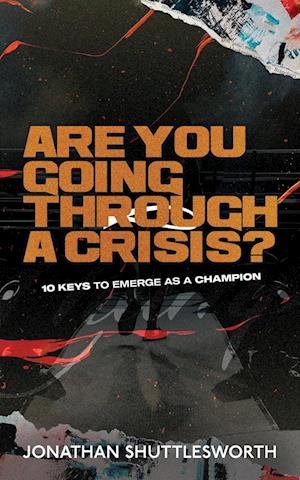 Are You Going Through a Crisis?