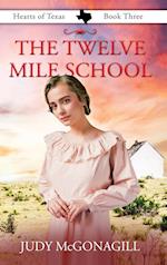 The Twelve Mile School 