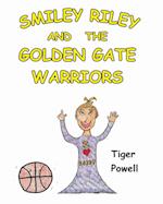 Smiley Riley and the Golden Gate Warriors