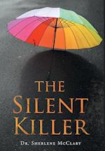 The Silent Killer