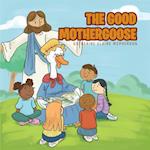 The Good Mother Goose