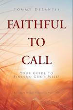 Faithful To Call