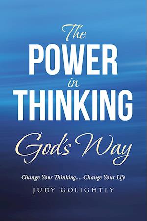 The Power in Thinking God's Way