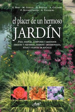 El placer de un hermoso jardín