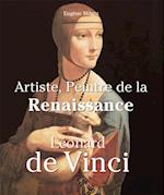 Leonardo Da Vinci - Artiste, Peintre de la Renaissance