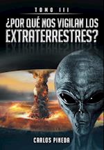 ¿POR QUÉ NOS VIGILAN LOS EXTRATERRESTRES?