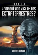 ?POR QUE NOS VIGILAN LOS EXTRATERRESTRES?