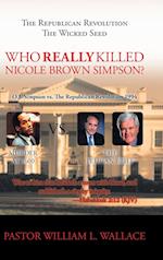 Who Really Killed Nicole Brown Simpson