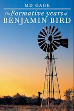 The Formative Years of Benjamin Bird