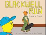 Blackwell Run: Enough is Enough 