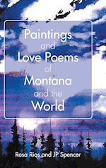 Paintings and Love Poems of Montana and the World