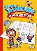 Draw Animals Dressed Like People!