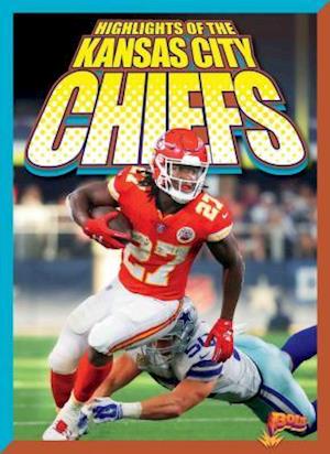 Highlights of the Kansas City Chiefs