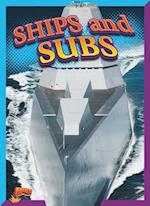 Ships and Subs