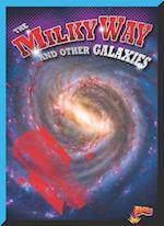 The Milky Way and Other Galaxies