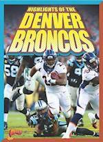 Highlights of the Denver Broncos