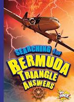 Searching for Bermuda Triangle Answers