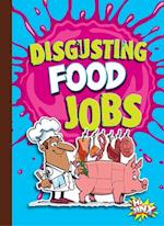 Disgusting Food Jobs