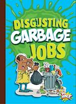 Disgusting Garbage Jobs