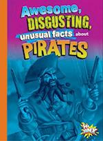Awesome, Disgusting, Unusual Facts about Pirates