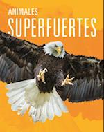 Animales Superfuertes